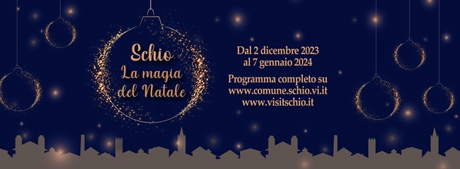 SCHIO, LA MAGIA DEL NATALE