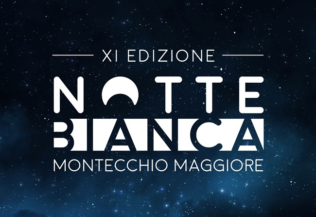 NOTTE BIANCA A MONTECCHIO MAGGIORE