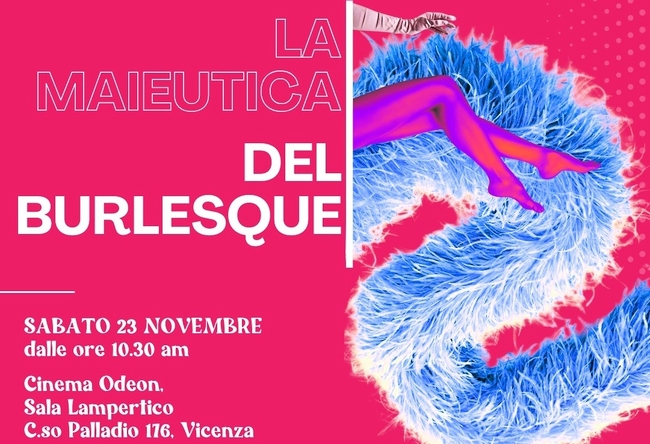 LA MAIEUTICA DEL BURLESQUE - CONFERENZA SPETTACOLO