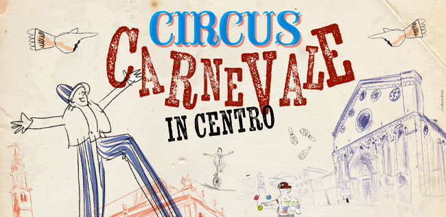 CIRCUS - CARNEVALE IN CENTRO A VICENZA